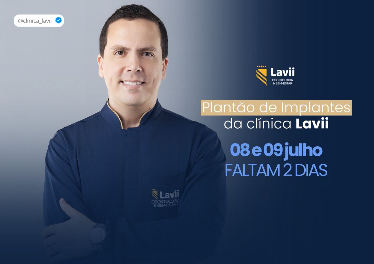 Contagem regressiva para o Plantão de Implantes Lavii: equipe intensifica preparativos para os dois dias mais aguardados do ano